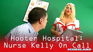 Hooter Hospital: Nurse Kelly On Call