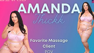 Amanda Thickk- Favorite Massage Client- Bevr