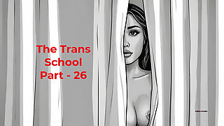 The Trans School Part - 26 English Audio Sex Story