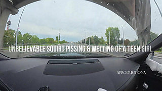 Unbelivable Squirt Piss and Wetting of a Teenager in My Car