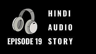 Uncensored and Erotica Audio Story in Hindi Voice