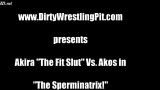 Akira - The Sperminatrix! - The Dirty Wrestling Pit!