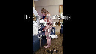 I Transform Into a 1920s Flapper and Suck Black Dick Starring Memel Wilde