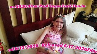 June 2026 After Pool Vegas Fuck Fun