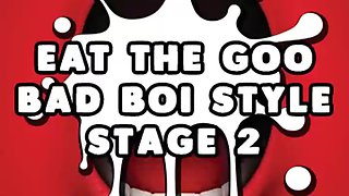 Lick the Goo Bad Boi Fashion Stage two