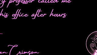 My Professor Called Me to His Office After Hours