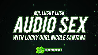 Lucky Gurl Nicole Santana - Audio Sex Asmr Hardcore Fucking with Mr. Lucky Luck