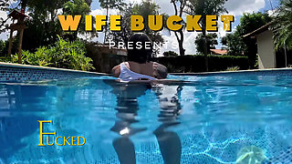 Wifebucket Amateurs - Fucked and Creamed by the Pool