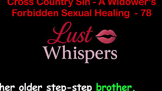 Cross Country Sin a Widower's Taboo Sexual Healing Part 78 - English Audio Sex Story