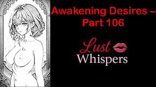 Awakening Desires - Part One Hundred Six- English Audio Story with Subtitle
