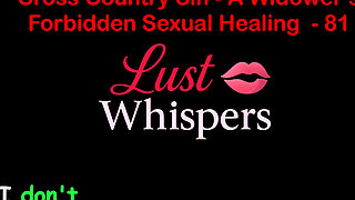 Cross Country Sin: a Widower's Illicit Sexual Healing Part 81 - English Audio Sex Story
