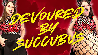Devoured by Succubus
