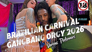 Brazilian Carnival Gangbang 2026 the Part Two